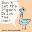 Don't Let The Pigeon Drive The Bus 