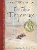 The tale of Despereaux : being the story of a mouse, a princess, some soup, and a spool of thread
