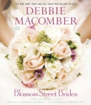 Blossom Street brides [CD book]