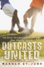 Outcasts United : The Story Of A Refugee Soccer Team That Changed A Town 