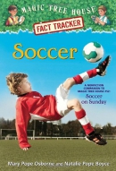 Soccer : a nonfiction companion to Magic Tree House #52: Soccer on Sunday