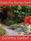 Down the garden path [large print]