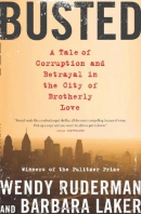 Busted : a tale of corruption and betrayal in the city of brotherly love