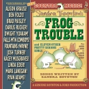 Sandra Boynton's Frog trouble [music CD]