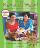 How it all vegan! : irresistible recipes for an animal-free diet