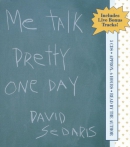 Me talk pretty one day [CD book]