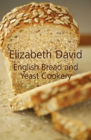 English bread and yeast cookery