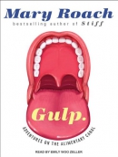 Gulp [CD book] : adventures on the alimentary canal