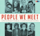 People we meet [CD book] : unforgettable conversations.