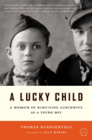 A lucky child  : a memoir of surviving Auschwitz as a young boy