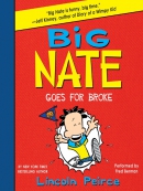 Big Nate goes for broke [eAudio]