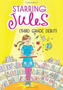 Starring Jules (third grade debut)