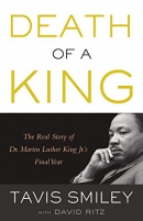 Death of a King [large print] : the real story of Dr. Martin Luther King Jr.'s final year