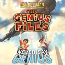 Never say genius [CD book]