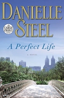 A perfect life [large print] : a novel