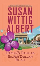 The Darling Dahlias and the silver dollar bush [large print]