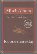 For one more day [large print]