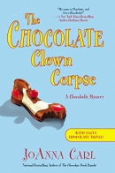 The chocolate clown corpse : a chocoholic mystery