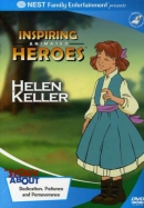 Inspiring animated heroes [DVD]. Helen Keller