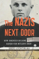 The Nazis next door : how America became a safe haven for Hitler's men