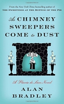 As chimney sweepers come to dust : a Flavia de Luce novel