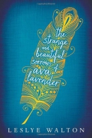 The strange & beautiful sorrows of Ava Lavender