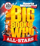 Big book of who. All-stars : the 101 athletes every fan needs to know