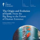 The origin and evolution of earth [CD book] : from the big bang to the future of human existence