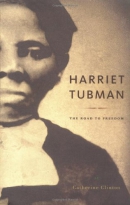 Harriet Tubman : the road to freedom