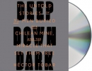 Deep down dark [CD book] : the untold stories of 33 men buried in a Chilean mine, and the miracle that set them free