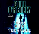 Those who trespass [CD book]