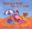 One Is A Snail, Ten Is A Crab : A Counting By Feet Book 