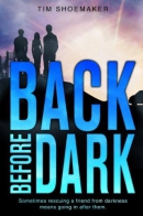 Back before dark : a Code of silence novel