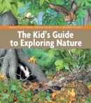 The kid's guide to exploring nature