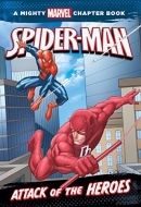 Attack of the heroes : starring Spider-Man