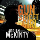 Gun street girl [CD book] : a Detective Sean Duffy novel