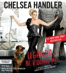 Uganda be kidding me [CD book]