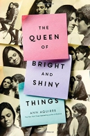 The queen of bright and shiny things
