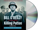 Killing Patton [CD book] : the strange death of World War II's most audacious general