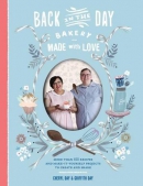 Back in the Day Bakery, made with love : more than 100 recipes and make-it-yourself projects to create and share