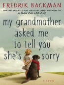My grandmother asked me to tell you she's sorry [eBook] : a novel
