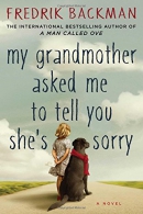 My grandmother asked me to tell you she's sorry : a novel