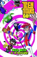 Teen Titans go! Book 8, Mad Mod is in vogue!