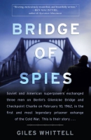 Bridge of spies : a true story of the Cold War