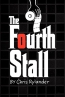 The Fourth Stall 
