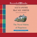 The novel habits of happiness [CD book]