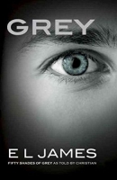Grey [CD book] : fifty shades of Grey as told by Christian