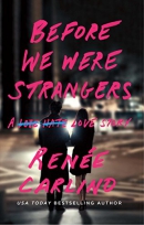 Before we were strangers : a love story
