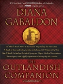 The outlandish companion. Volume two : the second companion to the Outlander series, covering The fiery cross, A breath of snow and ashes, An echo in the bone, and Written in my own heart's blood