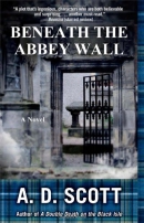 Beneath the abbey wall : a novel